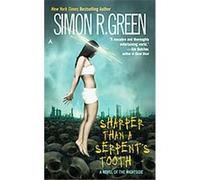 Sharper Than a Serpent's Tooth Simon R. Green (Auteur)
