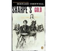 Sharpe's Gold, Richard Sharpe Adventure Series Bernard Cornwell (Auteur)