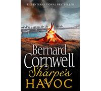 Sharpe's Havoc (The Sharpe Series): The Northern Portugal Campaign, Spring 1809 (The Sharpe Series, Book 7)