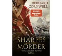 Sharpes Mörder / Richard Sharpe Bd.22 | Bernard Cornwell Bernard CornwellBernard Cornwell (Auteur)