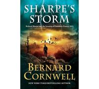 Sharpe's Storm: Richard Sharpe and the Invasion of Southern France, 1813