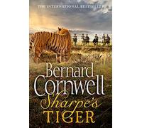 Le tigre de Sharpe – Le siège de Seringapatam, 1799 – Série Sharpe, Livre 1