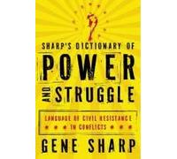 Sharp's Dictionary Of Power And Struggle