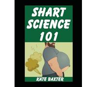 Shart Science 101