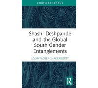 Shashi Deshpande and the Global South Gender Entanglements