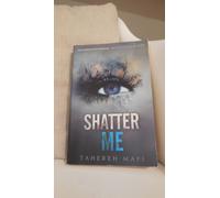 Tahereh Mafi – Shatter Me – Roman jeunesse – Poche