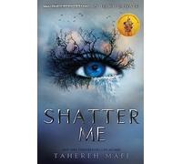 Tahereh Mafi – Shatter Me – Poche