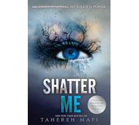 Shatter Me