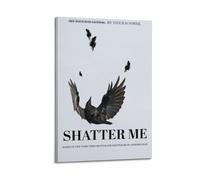 Shatter Me affiche sur toile Impression d'art mural esthétique moderne pour salon 30 x 45 cm Style cadre