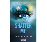 Shatter Me - édition brochée