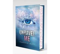 Shatter Me - Unravel Me
