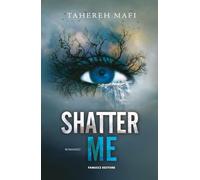 Shatter me (Vol. 1)