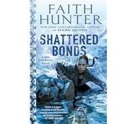 Shattered Bonds by Faith Hunter Paperback Book Faith Hunter (Auteur)