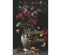 Shattered by Grace: A dark mafia romance