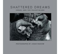 Shattered Dreams: Israel And The Palestinians