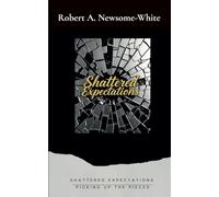 Shattered Expectations: Picking up the Pieces