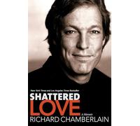 Shattered Love: A Memoir - The New York Times Bestselling Autobiography of a Television Icon's Path to Honest Living