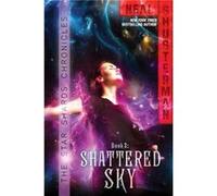 Shattered Sky by Neal Shusterman Neal Shusterman (Auteur)