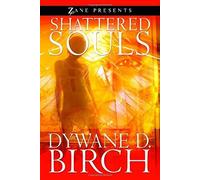 Shattered Souls: Zane Presents