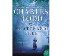 Shattered Tree Charles Todd, (Auteur)