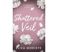 Shattered Veil - Special Edition Discreet Cover: A Forbidden Relationship Contemporary Romantic Suspense Novel