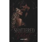 Shattered Velvet: A Dark Mafia Romance of Obsession, Possession and Forbidden Love