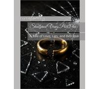 Shattered Vows Part One:: A Tale of Love, Lies, and Betrayal