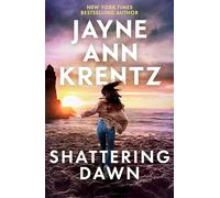 Shattering Dawn: A page-turning romantic suspense novel from the bestselling author