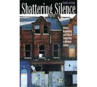 Shattering Silence Begona Aretxaga (Auteur)