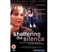 Shattering the Silence [Import anglais]