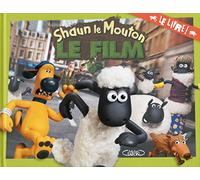 Shaun le Mouton Le film - Le livre !