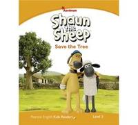 Shaun The Sheep Save The Tree Reader: Level 3 (Pearson English Kids Readers) (Paperback) Kathryn Harper, (Auteur)