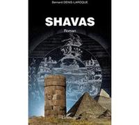 Bernard Denis-Laroque – Shavas – Roman – Relié