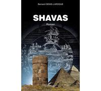 Bernard Denis-Laroque – Shavas – Roman – Relié