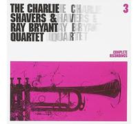 Shavers, Charlie - Complete Recordings, Vol. 3 : Charlie Shavers,Ray Bryant Quartet -CD Album