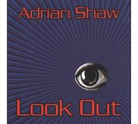 Adrian Shaw – Look Out – CD – Édition importée (The Orchard)