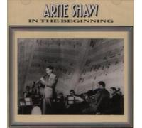 Shaw, Artie - in The Beginning