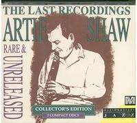 Shaw, Artie - Last Recordings: Rare & Unreleased