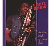 Shaw, Eddie - Movin' and Groovin' Man