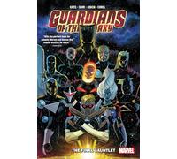 Shaw, Geoff - Guardians of the Galaxy by Donny Cates Vol. 1: The Final Gauntlet