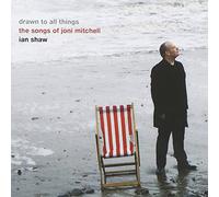 Shaw, Ian - Drawn to All Things: Songs of Joni Mitchell [Import]