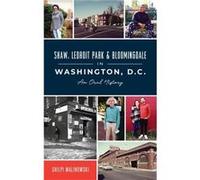 Shaw Ledroit Park and Bloomingdale in Washington DC An Oral History - Shilpi Malinowski - Arcadia Publishing - Livre en Anglais Shilpi MalinowskiShilpi Malinowski (Auteur)