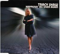 Shaw, Tracy - Hppenin' All Over Again