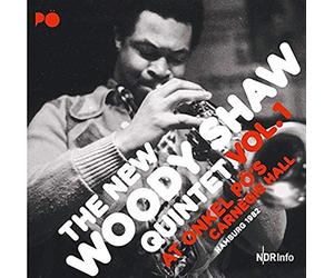 Shaw Woody Quintet - At Onkel Po's Carnegie Hall 1982 Vol.1
