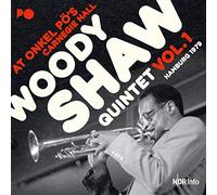 Woody Shaw Quintet At Onkel Pö's Carnegie Hall: Hamburg 1979 - Volume 1 (Vinyl)