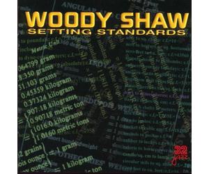 Shaw, Woody - Setting Standards