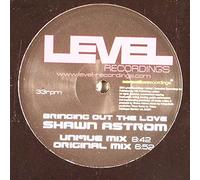 Shawn Astrom - Bringing Out The Love - Shawn Astrom 12"