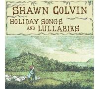 Shawn Colvin - Holiday Songs & Lullabyes By Shawn Colvin (1998-10-30)