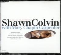 SHAWN COLVIN WITH MARY CHAPIN CARPENTER - One Cool Remove (#6611345, & Mary Chapin Carpenter) [Import]