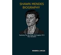 SHAWN MENDES BIOGRAPHY: Exploring The Life, Music And Legacy Of A Pop Sensation